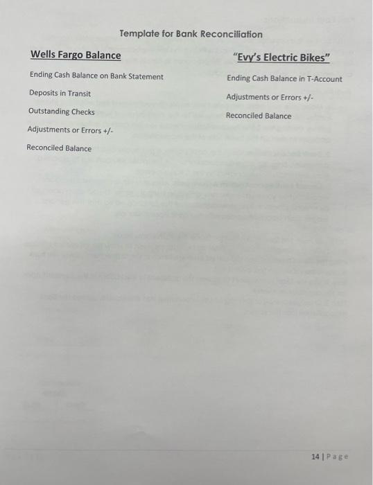 the practice set, the student will prepare a Bank Reconciliation for the