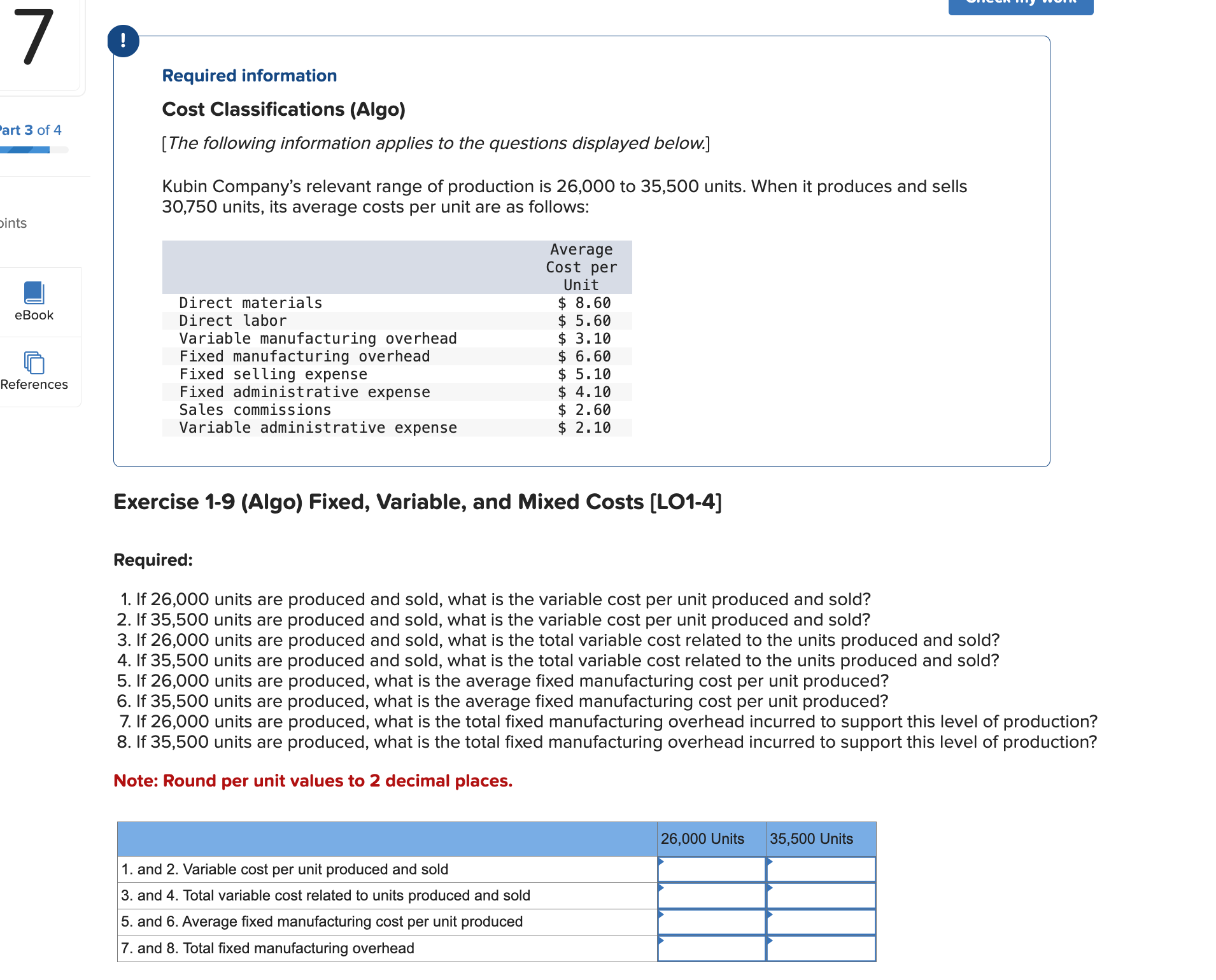  Exercise 1-9(Algo) Fixed, Variable, and Mixed Costs [LO1-4] Required: If 26,000