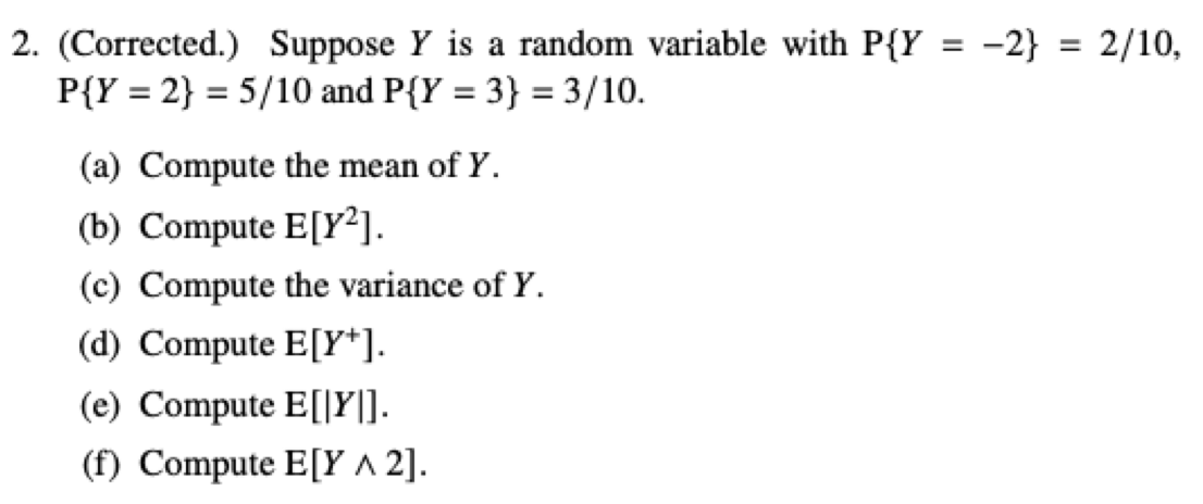 all steps, write clearly please 2. (Corrected.) Suppose Y is a random