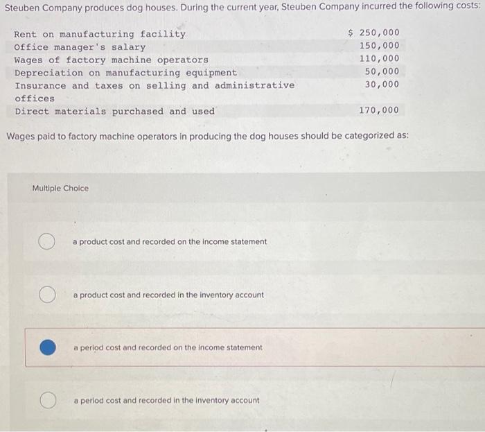 why is option a correct? Wages paid to factory machine operators in