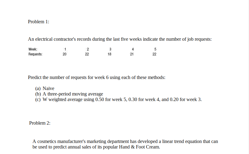  Problem 1: An electrical contractor's records during the last five weeks