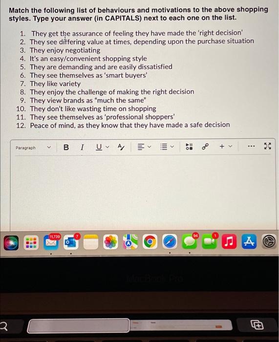 adopt a similar shopping style across various markets/products. For example, some consumers