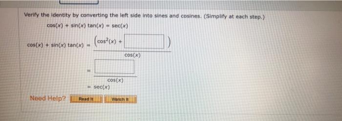  Verify the identity by converting the left side into sines and