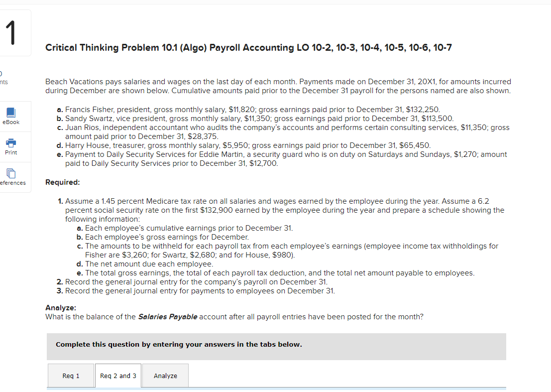  Critical Thinking Problem 10.1(Algo) Payroll Accounting LO 10-2,10-3,10-4,10-5,10-6,10-7 Beach Vacations pays