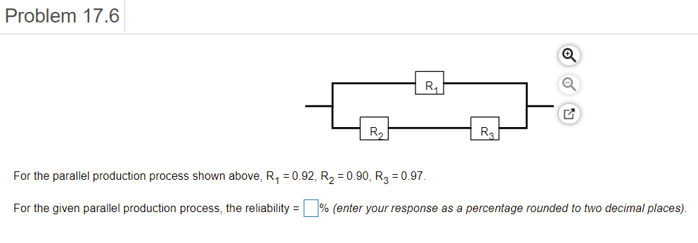 please solve Problem 17.6 For the parallel production process shown above, R1