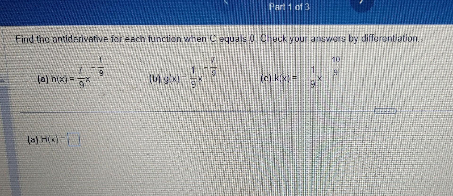Find the antiderivative for each function when C equals 0 .