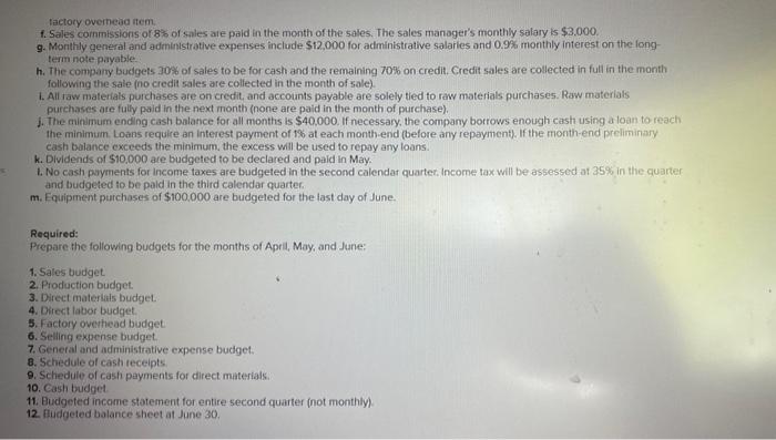 May, and June, management gathers the following information. a. Sales for March