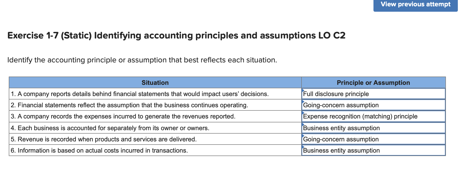 Please help! View previous attempt Exercise 1-7 (Static) Identifying accounting principles and