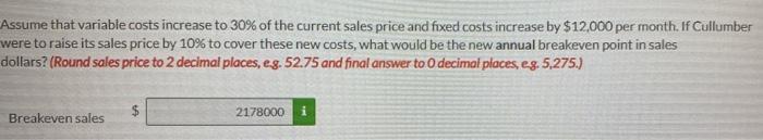 costs are 40% of sales; fixed costs are $120,000 per month (1)
