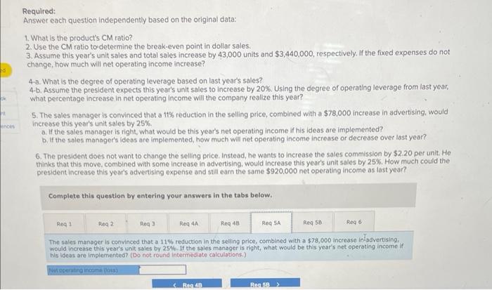 product's CM ratio? 2. Use the CM ratio to determine the break-even