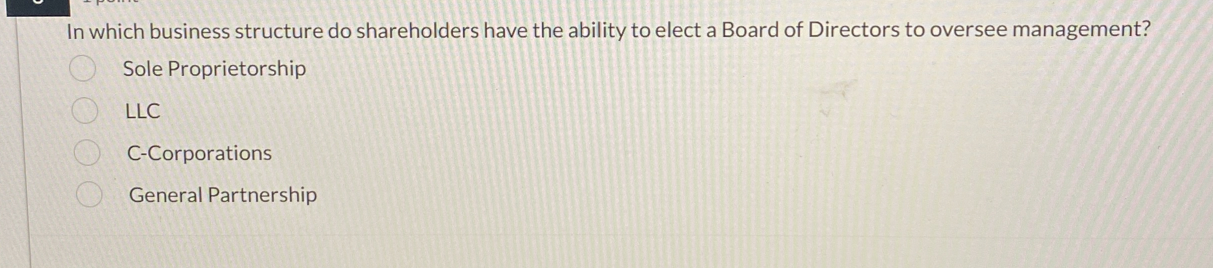  In which business structure do shareholders have the ability to elect