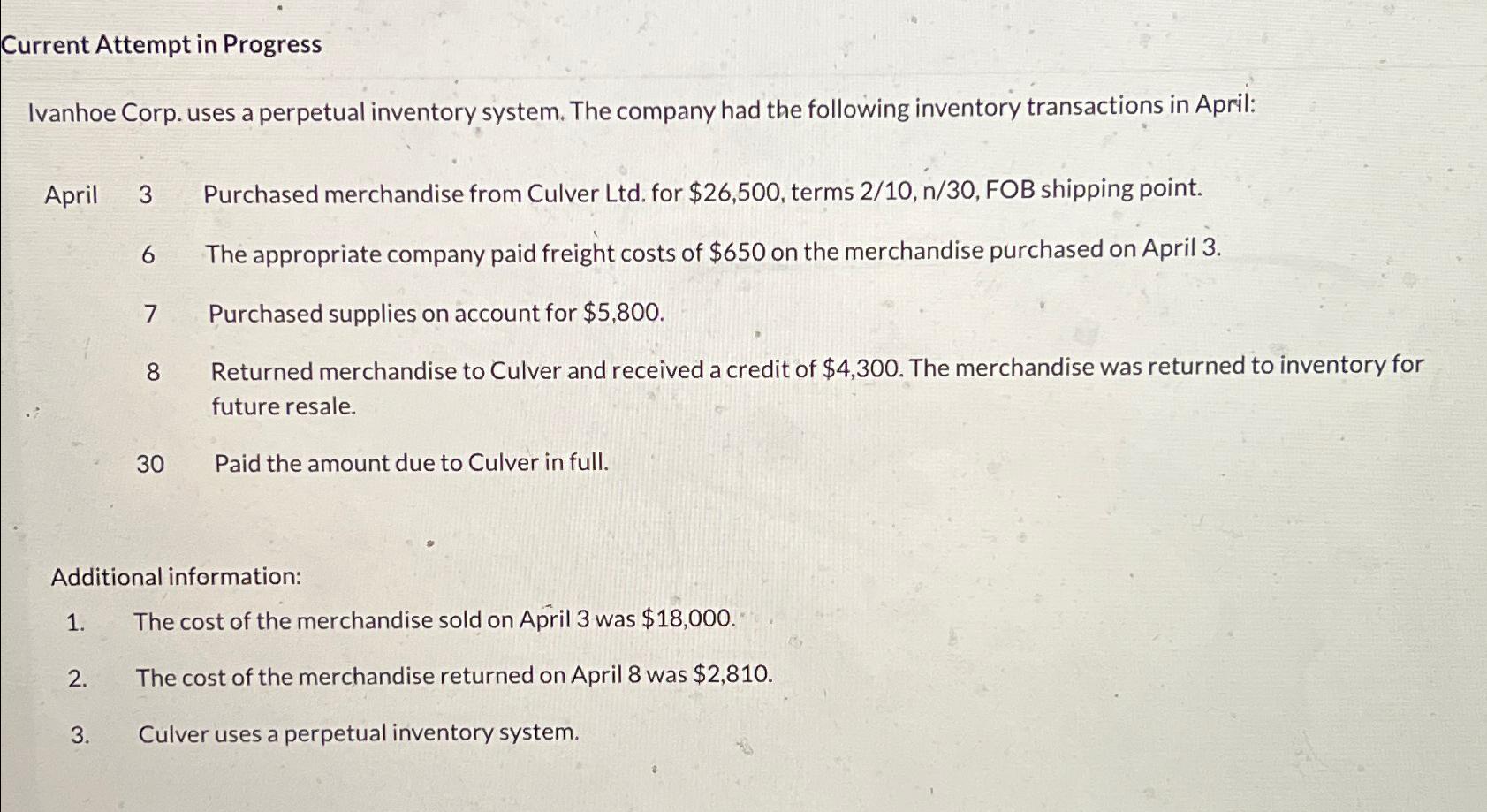  Current Attempt in Progress Ivanhoe Corp. uses a perpetual inventory system.