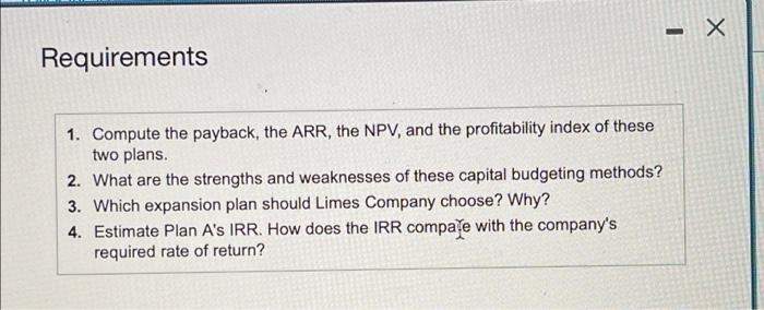  Please Help ASAP! Requirements 1. Compute the payback, the ARR, the