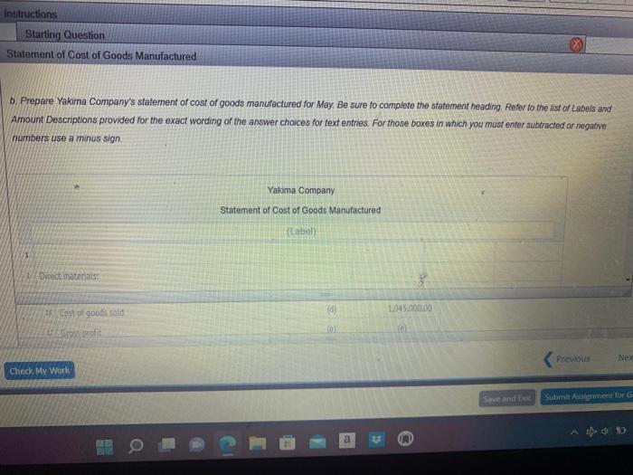 overhead Total manufacturing costs incurred in May 9Total manufacturing costs 10 Work
