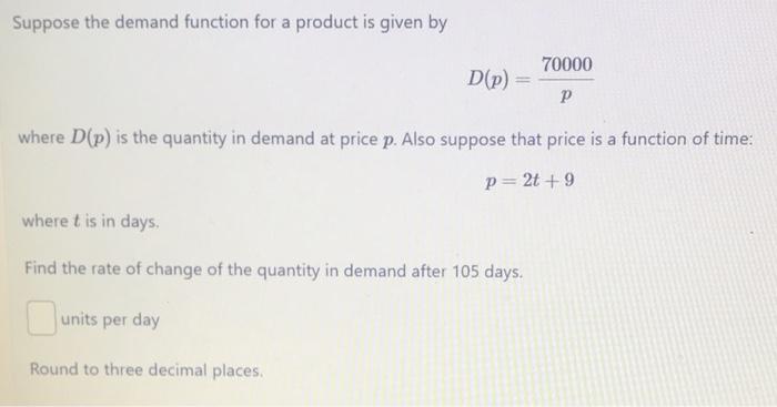 PLEASE HELP ASAP 17)Suppose the demand function for a product is given