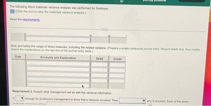 (Click the icon to view the materials variance analysis.) Read the requirements.