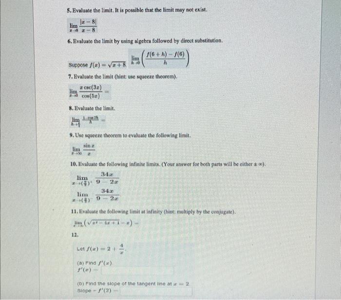 evaluate the linit. please explain steps 5. Evaluate the limit. It is