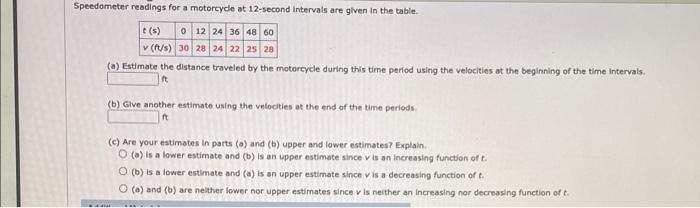  ipeedometer readings for a motorcyde at 12 -second intervals are given