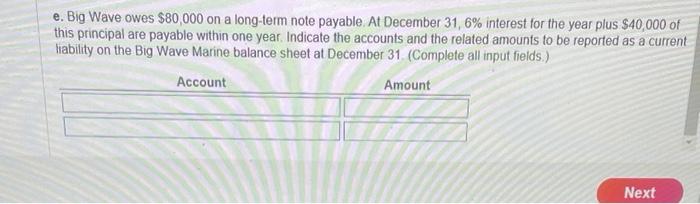 each item, indicate the account and the related amount to be reported