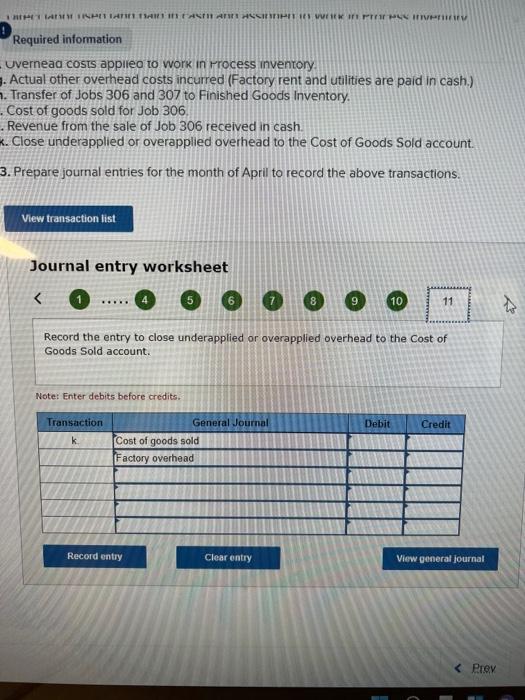 c. Actual overhead costs incurred in April are indirect materials $55.000. Indirect