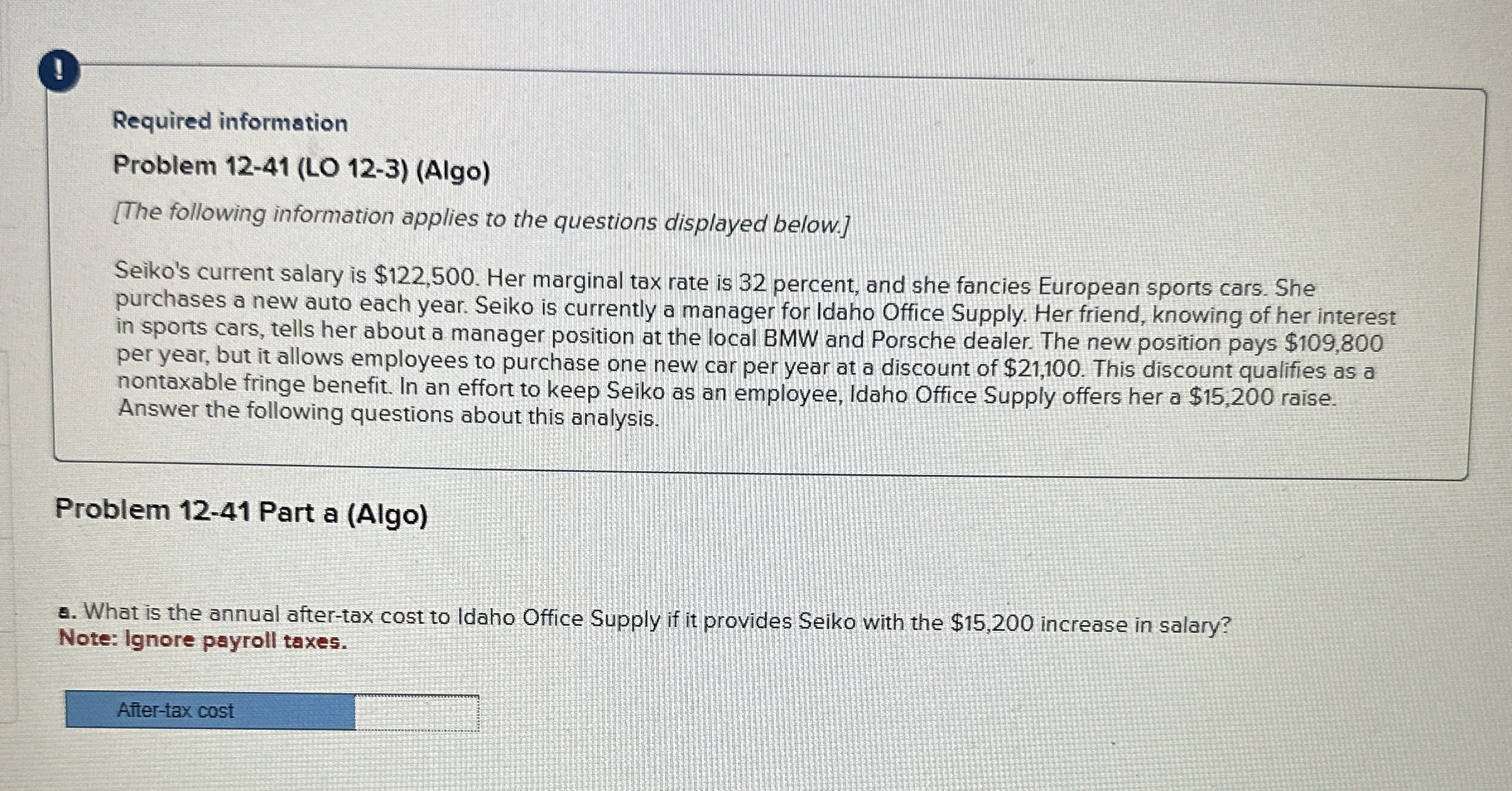  Required information Problem 12-41(LO 12-3)(Algo) [The following information applies to the