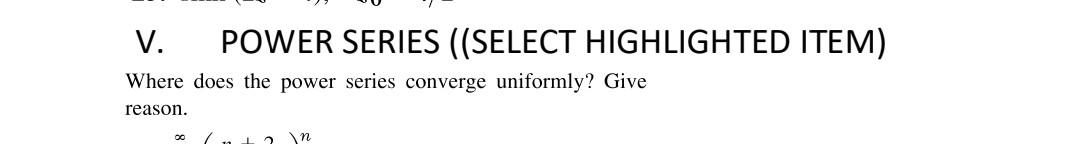 Please provide a clean and complete solution V. POWER SERIES ((SELECT