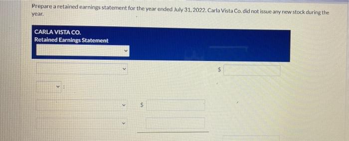 i posted the question Prepare a retained earnings statement for the year