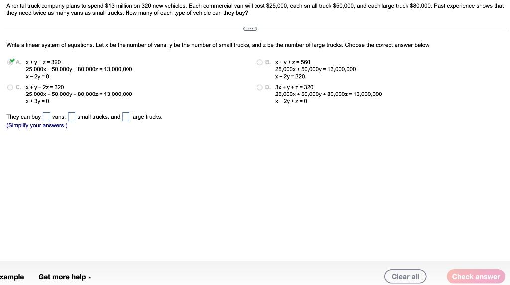 Write a linear system of equations. Let x be the number
