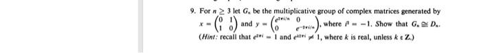  plz I need the solution correct 9. For n3 let Gn