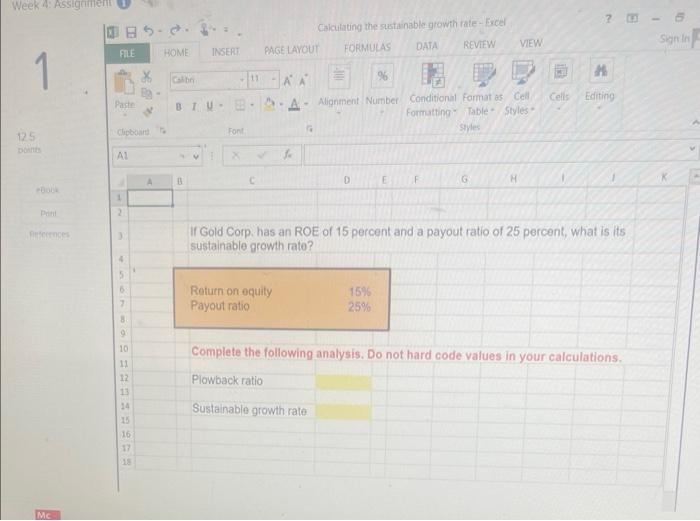 please answer the question with formula If Gold Corp. has an ROE