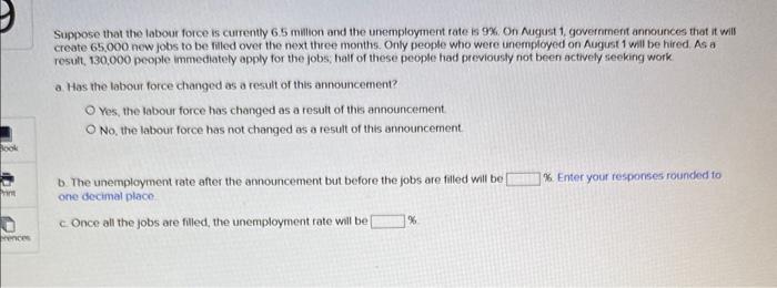  which information? i posted everything Suppose that the labour force is