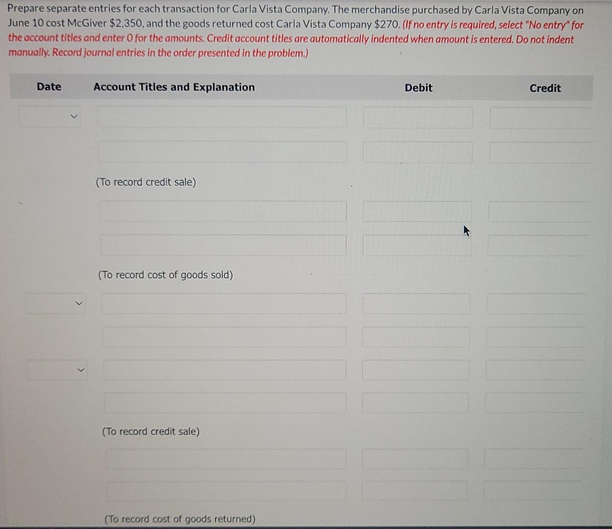 Vista Company, terms 2/10, n/30. Sandhill Company pays he freight costs of