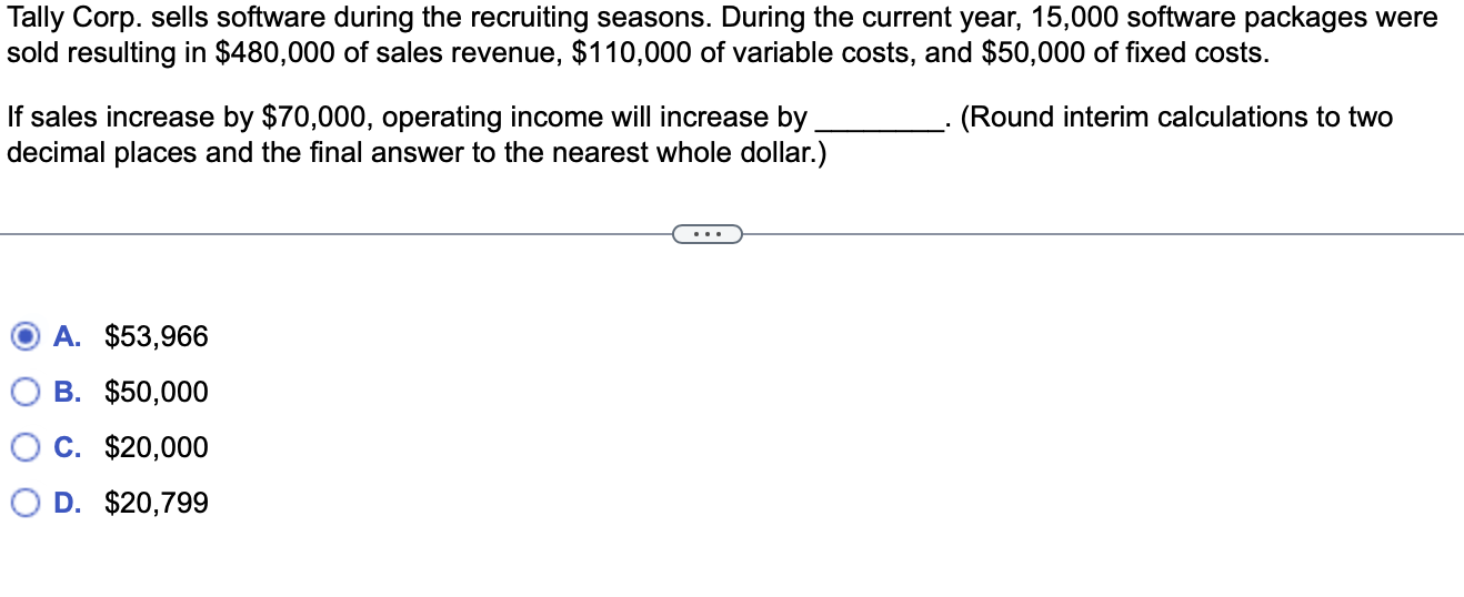 Please answer all Tally Corp. sells software during the recruiting seasons. During