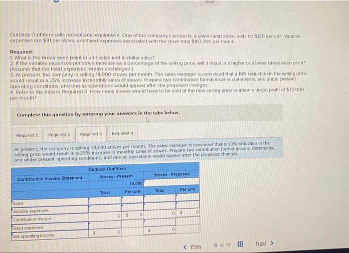Could I please have help with required 3 and 4? saved Outback