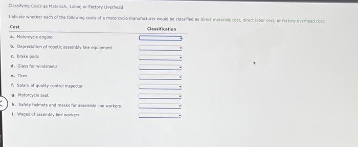  Classifying Cosks as Materials, Labor, or Factory Overthead Indicate whether each