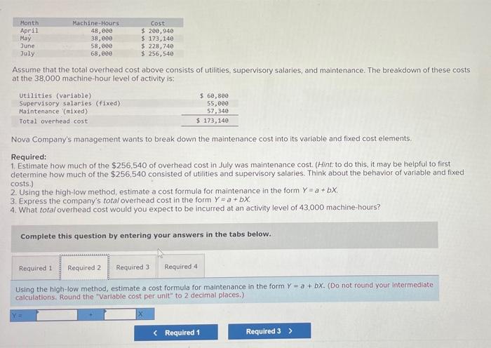 Month Machine Hours Cost April 48,000 $ 200,940 May 38, cee $