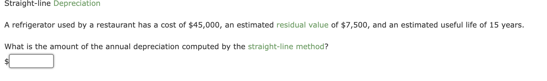 Chapter 7 Question 2 Straight-line Depreciation A refrigerator used by a restaurant
