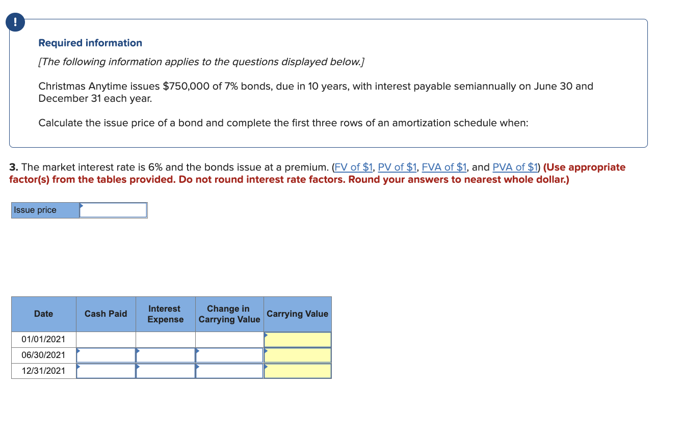 $750,000 of 7% bonds, due in 10 years, with interest payable semiannually