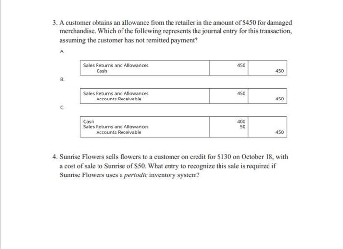 question 3 and 4 3. A customer obtains an allowance from the
