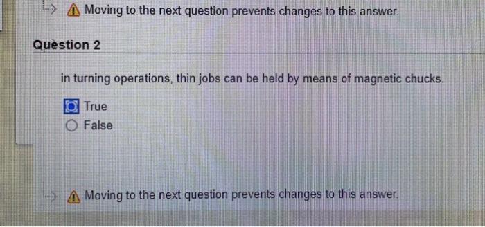 help me , True or False ???? > A Moving to the