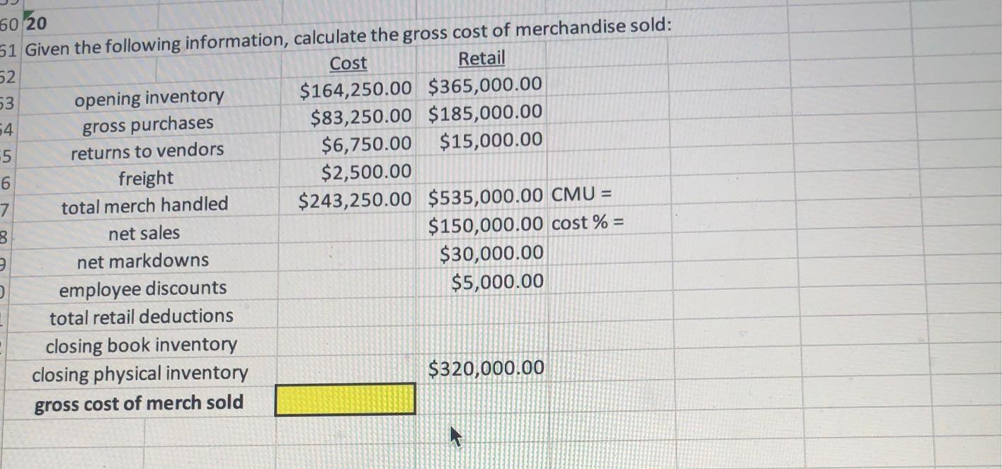 Please do this in excel and not on paper, thanks! 60 20