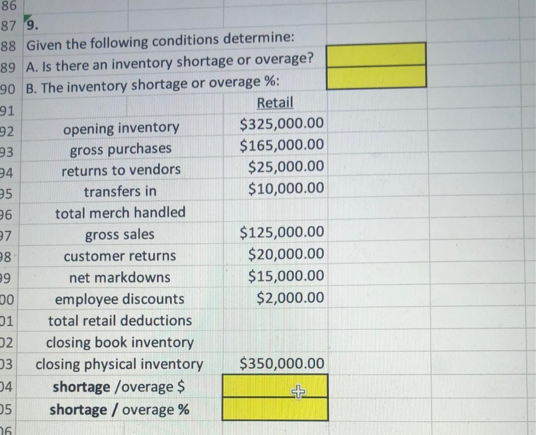 Please do question in Excel and not on paper, Thanks! 86