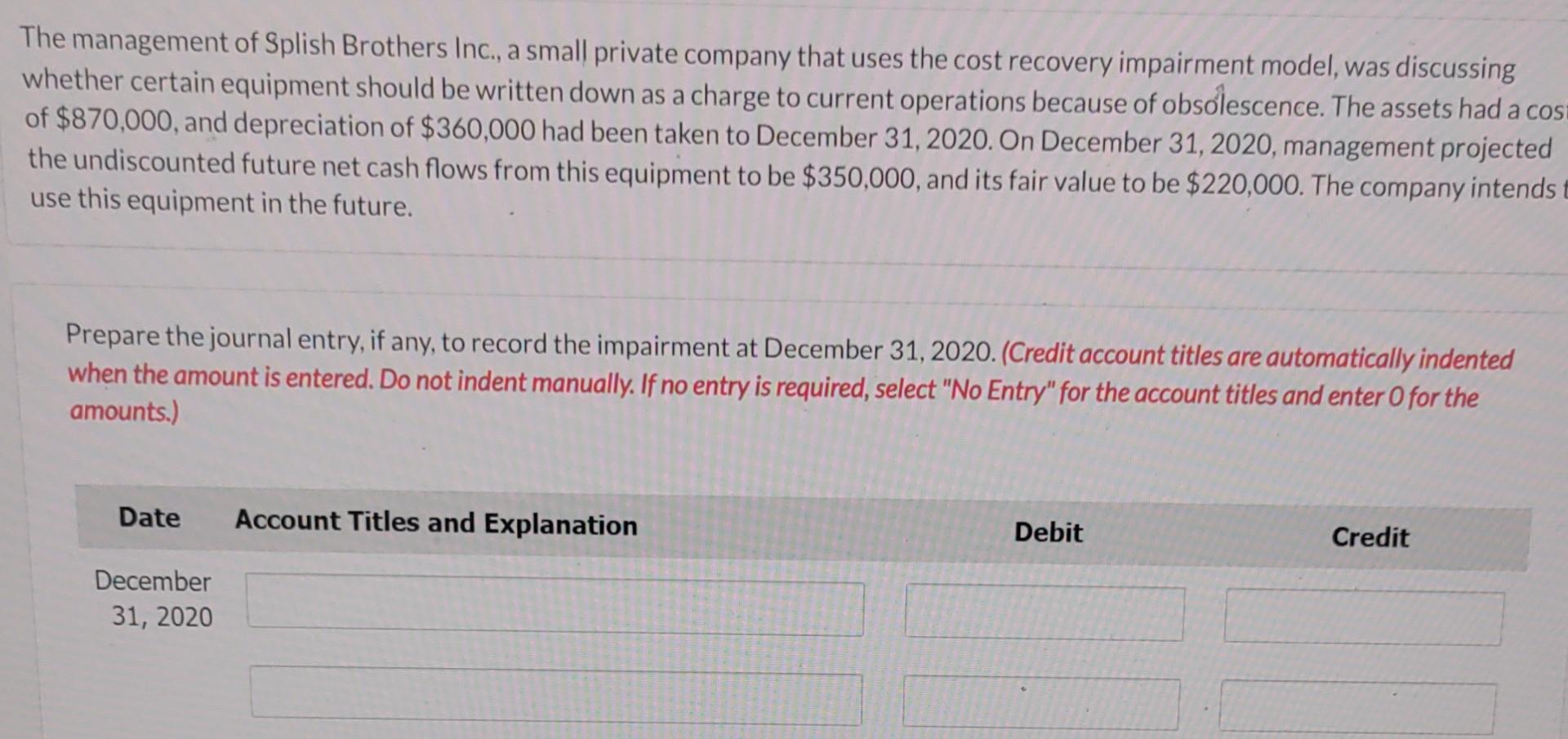  please answer all the below journal entries a. Prepare the journal