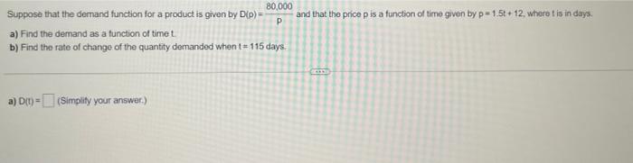  Suppose that the demand function for a product is given by