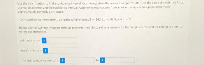 Help! Use the t-distribution to find a confidence interval for a mean