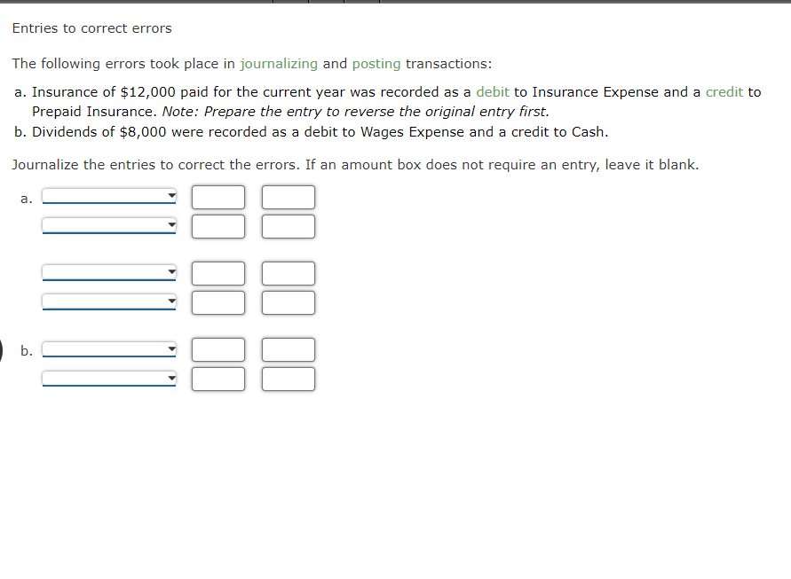 The following errors took place in journalizing and posting transactions: Insurance of