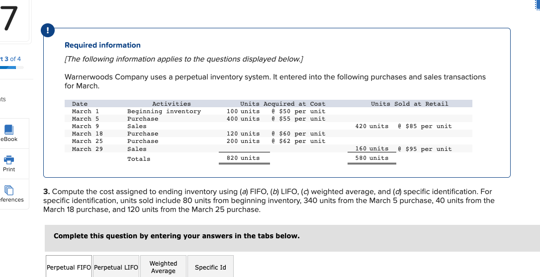  1.Compute the cost assigned to ending inventory using FIFO. 2.Compute the