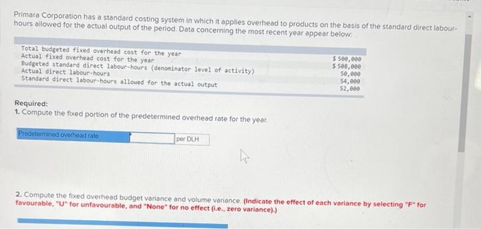 applies overhead to products on the basis of the standard direct labour.