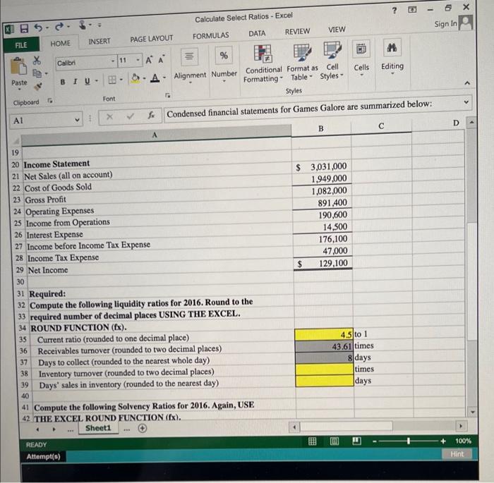 Select Ratios - Excel 5 Sign in A VIEW FORMULAS REVIEW DATA