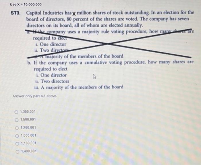 you in advance! Use X = 10,000,000 ST3. Capitol Industries has x